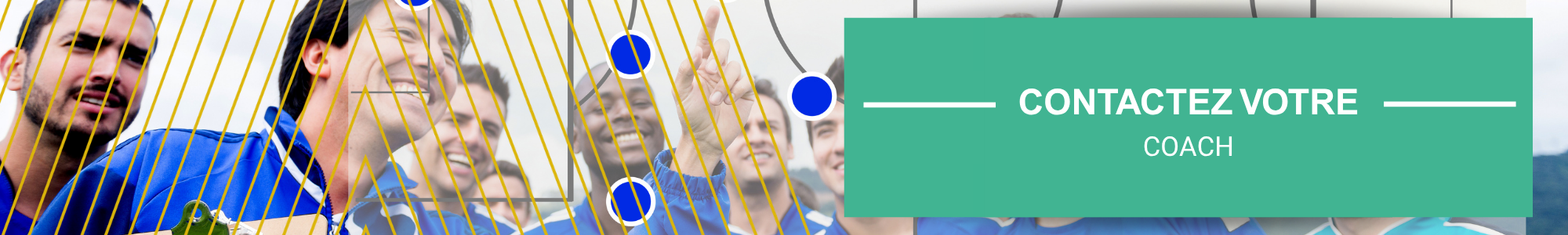 Contactez votre coach - Foot Contactez votre coach - Foot